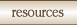 resources